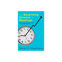 Oxford University Press Inc The Surprising Science of Meetings (inbunden, eng)