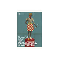 Penguin books ltd The Psychopathology of Everyday Life (häftad, eng)