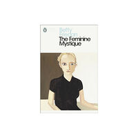 Penguin books ltd The Feminine Mystique (häftad, eng)