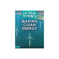 Penguin Random House Children's UK Do You Know? Level 4 - Making Clean Energy (häftad, eng)