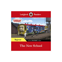 Penguin Random House Children's UK Ladybird Readers Beginner Level - Thomas the Tank Engine - The New School (ELT Graded Reader) (häftad, eng)