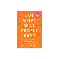 Penguin books ltd But What Will People Say? (häftad, eng)