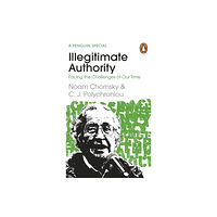 Penguin books ltd Illegitimate Authority: Facing the Challenges of Our Time (häftad, eng)
