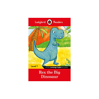 Penguin Random House Children's UK Ladybird Readers Level 1 - Rex the Big Dinosaur (ELT Graded Reader) (häftad, eng)