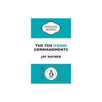 Penguin books ltd The Ten (Food) Commandments (häftad, eng)