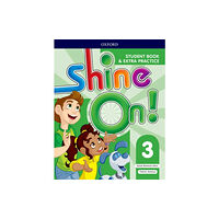 Oxford University Press Shine On!: Level 3: Student Book with Extra Practice (häftad, eng)