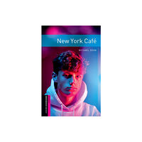 Oxford University Press Oxford Bookworms Library: Starter: New York Cafe (häftad, eng)