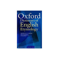 Oxford University Press The Oxford Dictionary of English Etymology (inbunden, eng)