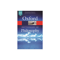Oxford University Press The Oxford Dictionary of Philosophy (häftad, eng)