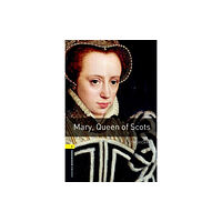Oxford University Press Oxford Bookworms Library: Level 1: Mary, Queen of Scots (häftad, eng)