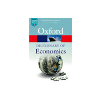 Oxford University Press A Dictionary of Economics (häftad, eng)