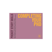 Bloomsbury Publishing PLC Completing Your PhD (häftad, eng)