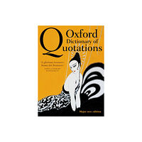 Oxford University Press Oxford Dictionary of Quotations (inbunden, eng)