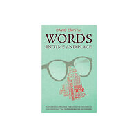 Oxford University Press Words in Time and Place (inbunden, eng)