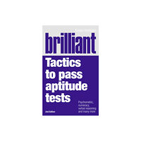 Pearson Education Limited Brilliant Tactics to Pass Aptitude Tests (häftad, eng)
