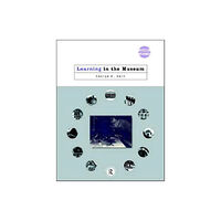 Taylor & francis ltd Learning in the Museum (häftad, eng)