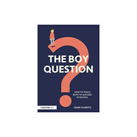 Taylor & francis ltd The Boy Question (häftad, eng)