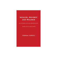 Basic Books Wealth, Poverty and Politics (inbunden, eng)