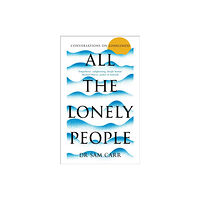 Pan Macmillan All the Lonely People (inbunden, eng)
