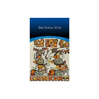 Dover publications inc. The Popol Vuh (häftad, eng)