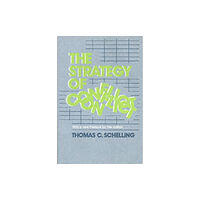 Harvard university press The Strategy of Conflict (häftad, eng)