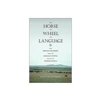 Princeton University Press The Horse, the Wheel, and Language (häftad, eng)