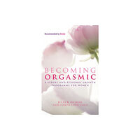 Little, Brown Book Group Becoming Orgasmic (häftad, eng)