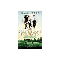 Little, Brown Book Group The Greatest Game Ever Played (häftad, eng)