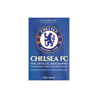 Headline Publishing Group Chelsea FC: The Official Biography (häftad, eng)
