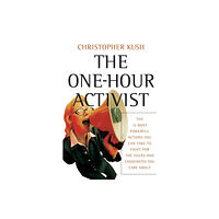 John Wiley & Sons Inc The One-Hour Activist (häftad, eng)