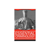 Taylor & francis inc Essential Criminology, 4th Edition (häftad, eng)