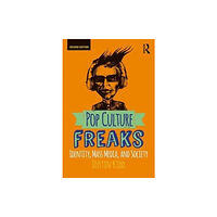 Taylor & francis inc Pop Culture Freaks (häftad, eng)