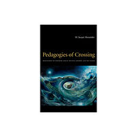 Duke university press Pedagogies of Crossing (häftad, eng)
