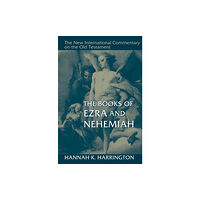 William b eerdmans publishing co The Books of Ezra and Nehemiah (inbunden, eng)