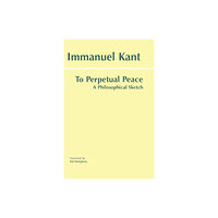 Hackett Publishing Co, Inc To Perpetual Peace (häftad, eng)