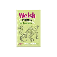 Y Lolfa Welsh Phrases for Learners (häftad, wel)