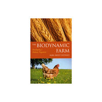 Floris Books The Biodynamic Farm (häftad, eng)