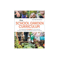New Society Publishers The School Garden Curriculum (häftad, eng)