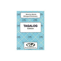 Bilingual Dictionaries, Incorporated English-Tagalog & Tagalog-English Word-to-Word Dictionary (häftad, eng)
