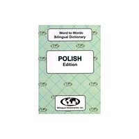 Bilingual Dictionaries, Incorporated English-Polish & Polish-English Word-to-Word Dictionary (häftad, eng)