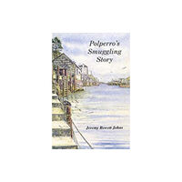 Polperro Heritage Press Polperro's Smuggling Story (häftad, eng)