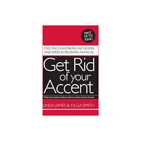 Business and Technical Communication Services Limi Get Rid of Your Accent (häftad, eng)