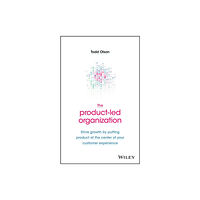 John Wiley & Sons Inc The Product-Led Organization (inbunden, eng)