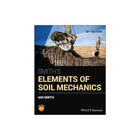 John Wiley And Sons Ltd Smith's Elements of Soil Mechanics (häftad, eng)