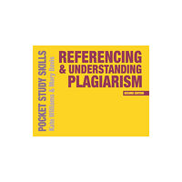 Bloomsbury Publishing PLC Referencing and Understanding Plagiarism (häftad, eng)