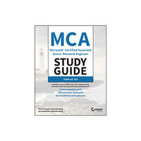 John Wiley & Sons Inc MCA Microsoft Certified Associate Azure Network Engineer Study Guide (häftad, eng)