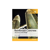 Pearson Education Limited Reinforced Concrete: Mechanics and Design, Global Edition (häftad, eng)