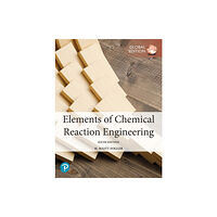 Pearson Education Limited Elements of Chemical Reaction Engineering, Global Edition (häftad, eng)