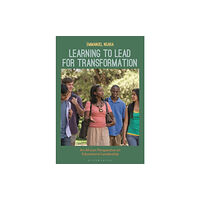 Bloomsbury Publishing PLC Learning to Lead for Transformation (häftad, eng)