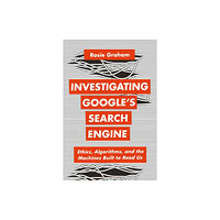 Bloomsbury Publishing PLC Investigating Google’s Search Engine (häftad, eng)